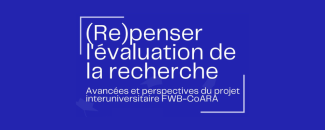 (Re)penser l'évaluation de la recherche : Avancées et perspectives du projet FWB-CoARA